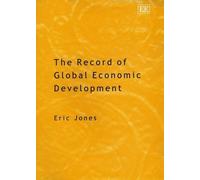 Eric Jones The Record of Global Economic Development (Copertina rigida)