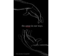 Eric Jordan Campbell The Error In Our Ways (Tascabile)