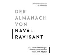 Eric Jorgenson Der Almanach von Naval Ravikant: Ein Leitfade (Copertina rigida)