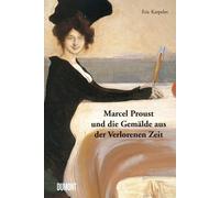 Eric Karpeles Marcel Proust V Marcel Proust und die Gemälde aus der (Tascabile)