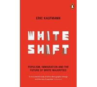 Eric Kaufmann Whiteshift (Tascabile)