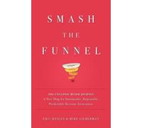 Eric Keiles Mike Lieberman Smash the Funnel (Tascabile)