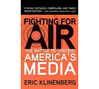 Eric Klinenberg Fighting for Air (Tascabile)