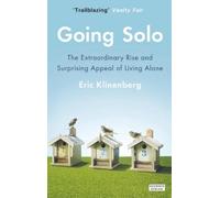 Eric Klinenberg Going Solo (Tascabile)