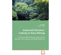 Eric Kyper Improved Decision-making in Data Mining: A Heuristic Rule (Tascabile)