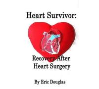 Eric L Douglas Heart Survivor (Tascabile)
