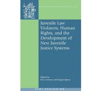 Eric L Jensen Juvenile Law Violators, Human Rights, and the D (Copertina rigida)