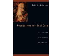 Eric L. Johnson Foundations for Soul Care - A Christian Psychology P (Tascabile)