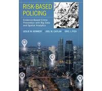 Eric L. Piza Joel M. Caplan Leslie W. Kennedy Risk-Based Policing (Tascabile)