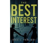 Eric L Terlizzi The Best Interest (Tascabile)