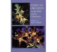 Eric la Croix Isobyl la C African Orchids in the Wild and in Cultiva (Tascabile)