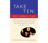 Eric Lane Nina Shengold Take Ten: New 10-Minute Plays (Tascabile)