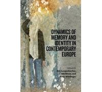 Eric Langenbach Dynamics of Memory and Identity in Contemporary Euro (Tascabile)