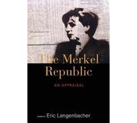 Eric Langenbacher The Merkel Republic (Tascabile)