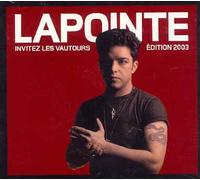 Eric Lapointe - Invitez Les Vautours