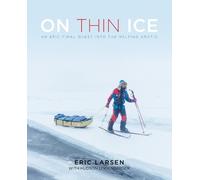 Eric Larsen Hudson Lindenberger On Thin Ice (Libro di cartone)