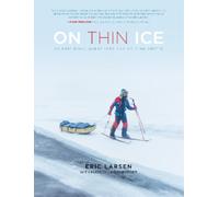 Eric Larsen Hudson Lindenberger On Thin Ice (Tascabile)