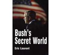 Eric Laurent Bush's Secret World (Tascabile)