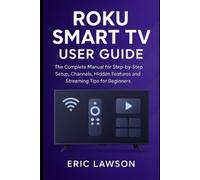 Eric Lawson Roku Smart TV User Guide (Tascabile)