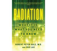 Eric Lax Robert Peter Gale Radiation (Tascabile)