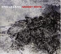 Eric le Lann - Mossy Ways