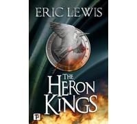 Eric Lewis The Heron Kings (Copertina rigida) Heron Kings