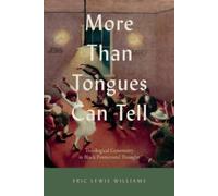 Eric Lewis Williams More Than Tongues Can Tell (Tascabile)