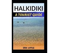 Eric Little Halkidiki (Tascabile)