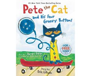 Eric Litwin Pete the Cat and His Four Groovy Buttons (Copertina rigida)
