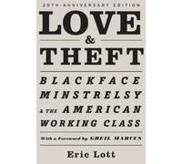 Eric Lott Greil Marcus Love & Theft (Tascabile) Race and American Culture