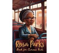 Eric Lylani Rosa Parks Book for Curious Kids (Tascabile)