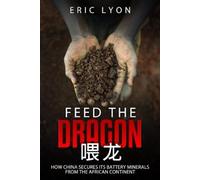 Eric Lyon Feed the Dragon (Tascabile)