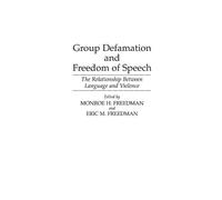 Eric M. Freedman Group Defamation and Freedom of Speech (Copertina rigida)