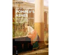 Eric M. Moormann Pompeii's Ashes (Tascabile)