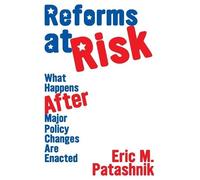 Eric M. Patashnik Reforms at Risk (Tascabile)