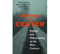 Eric M. Patashnik Seeking the Center (Tascabile)