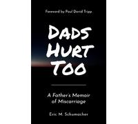 Eric M Schumacher Dads Hurt Too (Tascabile)