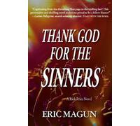 Eric Magun Thank God For The Sinners-A Rick Price Novel (Tascabile)