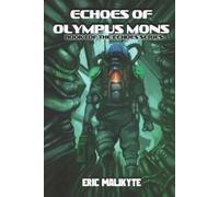 Eric Malikyte Echoes of Olympus Mons (Tascabile) Echoes
