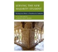 Eric Malm Serving the New Majority Student (Copertina rigida)