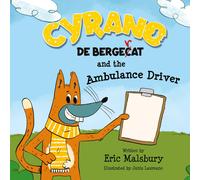 Eric Malsbury Bryony Van Der Merw Cyrano de Bergecat and the (Copertina rigida)