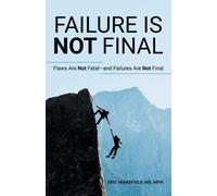 Eric Mansfield Mph Failure Is Not Final (Tascabile)
