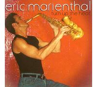 Eric Marienthal – Turn Up The Heat