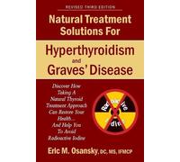 Eric Mark Osans Natural Treatment Solutions for Hyperthyroidism and (Tascabile)