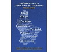 Eric Marlier Cohaesion Sociale Et Territoriale Au Luxembourg (Tascabile)