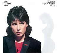 Eric Martin Band - Sucker For A Pretty Face