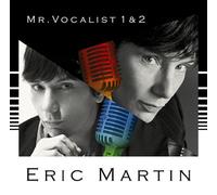 Eric Martin - Mr. Vocalist 1 & 2 [Ltd. ]