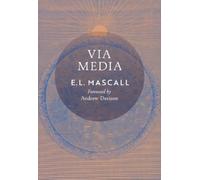 Eric Mascall E L Mascall Via Media (Tascabile)