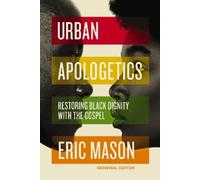 Eric Mason Urban Apologetics (Copertina rigida) Urban Apologetics