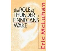Eric McLuhan The Role of Thunder in Finnegans Wake (Copertina rigida)